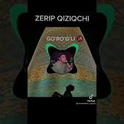 Zerip Qizikchi Gor Ogli