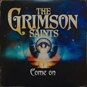 The Grimson Saints Come On