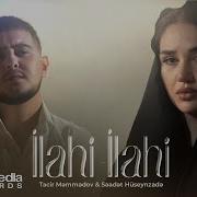 Ilahi Mən Gəldim