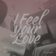 I Feel Your Love