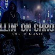 Sonic Music Rollin On Chrome