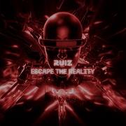 Escape The Reaality Ruiz