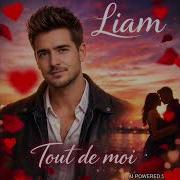 Liam Tout De Moi