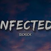 Infected Sickick