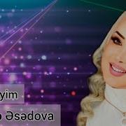 Meleyke Esedova Arzu Dileyim