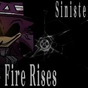 The Fire Rises Sinister Minds