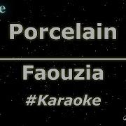 Faouzia Porcelain Karaoke