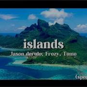 Islands Speed Up Reverb