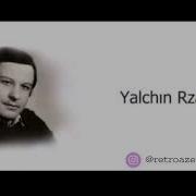 Ялчын Рзазаде Песни