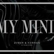 Zvbxr Kirman My Mind