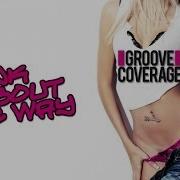 Groove Coverage Think About The Way Remix