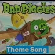 Bad Piggies Theme Song
