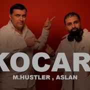 Kocari Aslan M Hustler