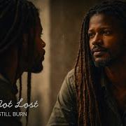 Babylon Still Burn You Are Not Lost