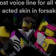 Voice Acted Skins Forsaken