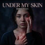 Sonic Music Under My Skin