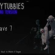 Slendytubbies Growing Tension Wave 7
