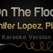 On The Floor Minus