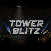 Tower Blitz Robotic Overseer Theme
