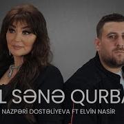Elvin Nasir Nazperi Dostaliyeva Qal Sene Qurban