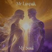 My Soul Mr Luspak