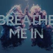 Serzo Breathe Me In