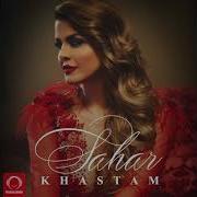 Sahar Khastam Official Audio