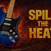 Spill The Heat Rustline