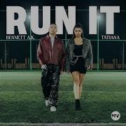 Bennet A K Run It