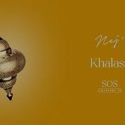 Nej Khalass Video Clip