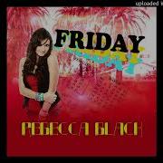 Rebecca Black Friday High Tone