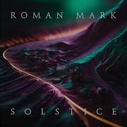 Roman Mark Solstice
