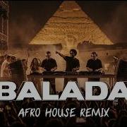 Balada Afro House Remix
