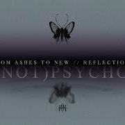 From Ashes To New Psycho