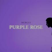 Mergui 2025 Purple Rose
