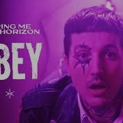 Obey Bring Me The Horizon