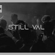 Still Val Flavour Unreleased