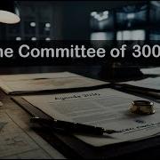 The Committee Of 300