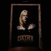 Lucifer Was Full Album