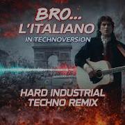 Litaliano Hard Techno Remix