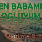 Ben Babamin Ogluyum