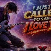 Just Called To Say Love You Stevie Wonder Emotional Rock Metal Ballad Cover