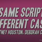 Same Script Different Cast Whitney Houston