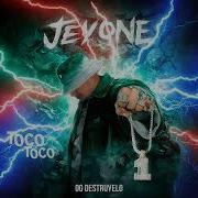 Jeyone Toco Toco