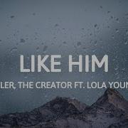Like Him Feat Lola Young