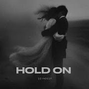 Zeyndeep Hold On