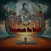 Yasamak Bu Degıl Rock