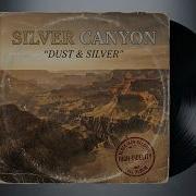 Silver Canyon Dust Silver