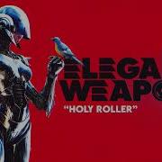 Holy Roller Elegant Weapons