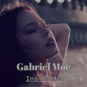 Gabriel Moe Inside Me